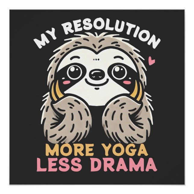 Sloth Yoga Glossy Poster - Plus de Yoga Moins de D (Devant)