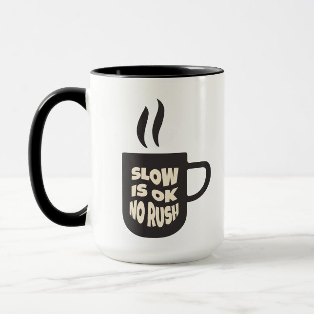 Slow is ok no rush Tea mug (Gauche)