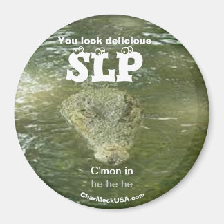 SLP Vous avez l'air délicieux Refrigerator Magnet