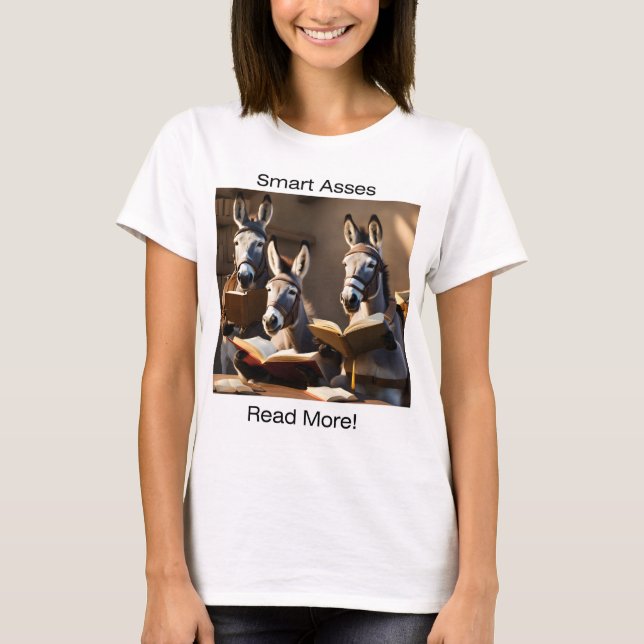 Smart Asses Lire plus ! T-shirt femme (Devant)