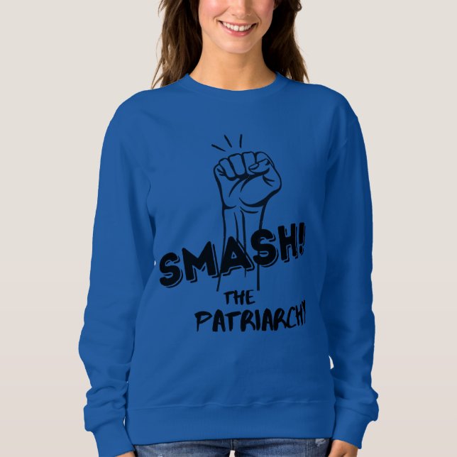 Smash le patriarcat - sweatshirt féministe (Devant)