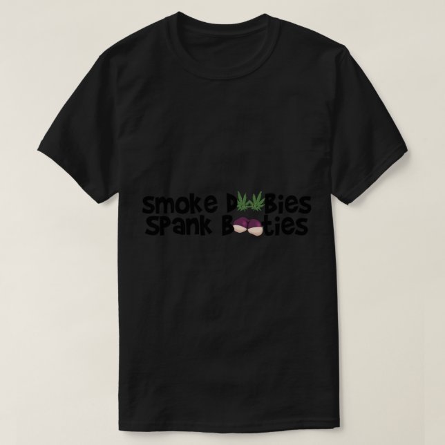 Smoke Doobies, Spank Booties. Essential T-Shirt Co (Design devant)