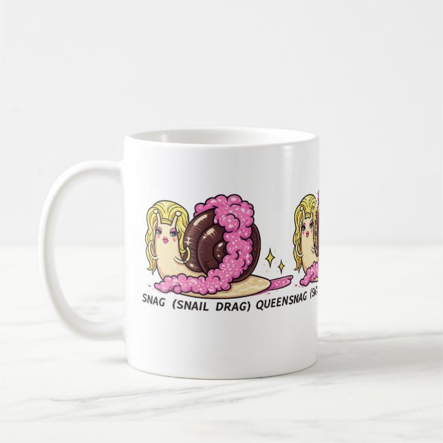 SNAG (Snail Drag) Queen Mug – Funny Drag Snail Art (Gauche)