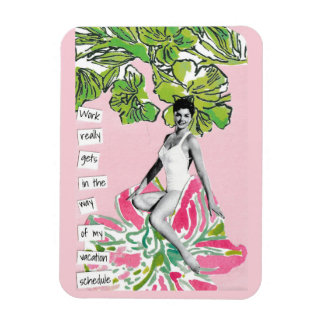 Snarky Vacation Magnet Work Obtient dans la façon