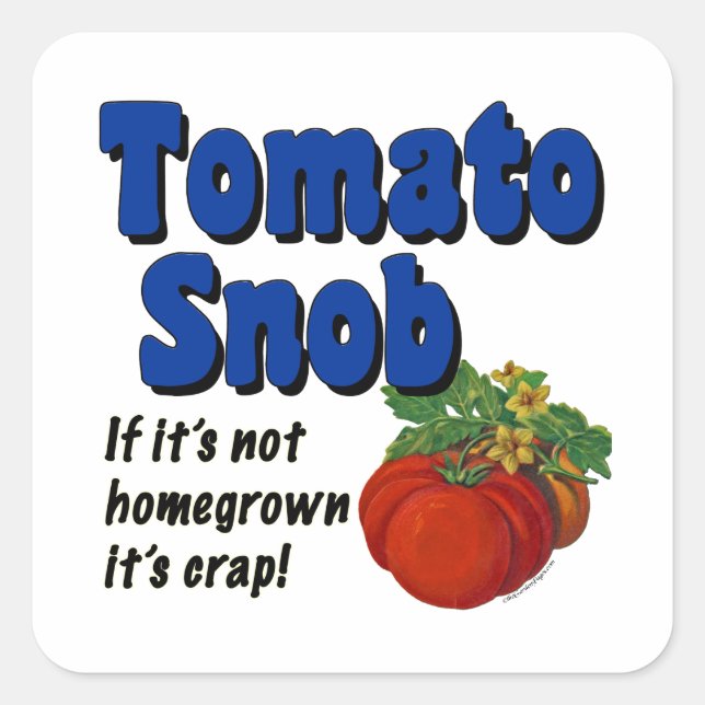 Snob tomate Funny Gardener dire Sticker (Devant)