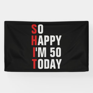 So Happy I'm 50 50e anniversaire bannière / toile