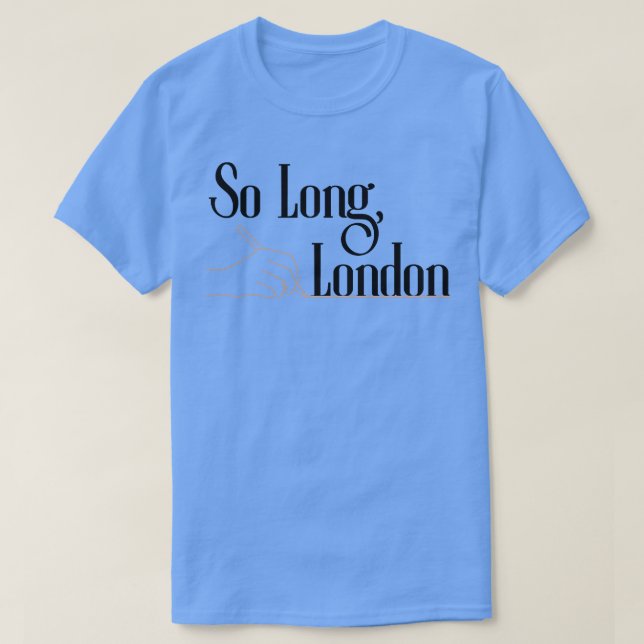 So Long Londres TShirt 5 (Design devant)