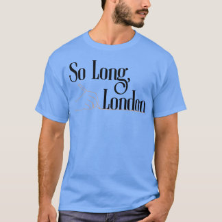 So Long Londres TShirt 5