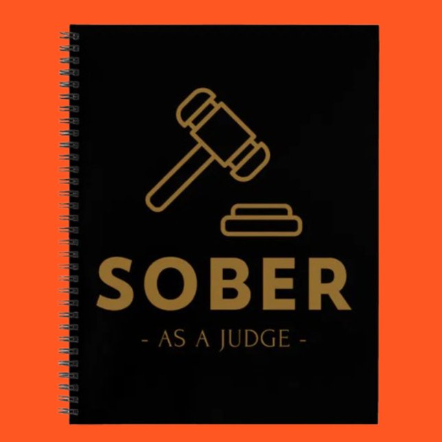Sober Comme Juge - Gold Gavel Spiral Carnet (Créateur téléchargé)