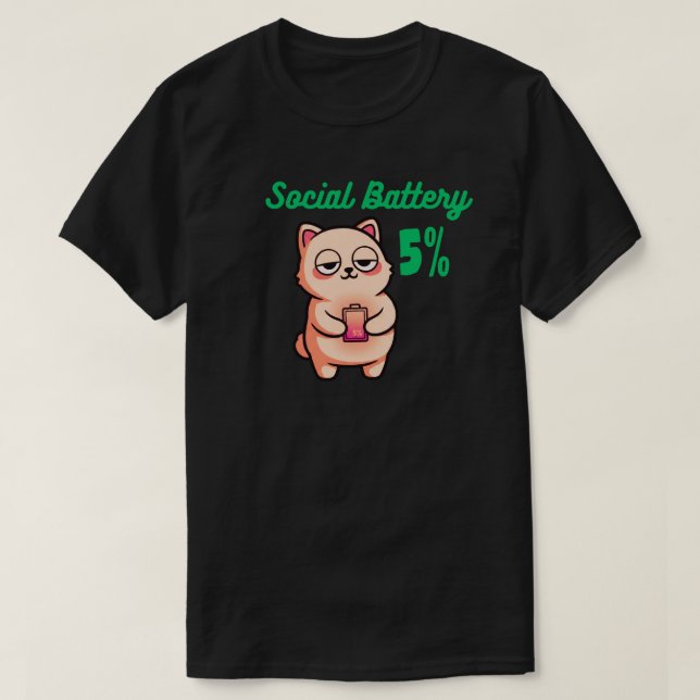 Social Battery 5% Graphic T-Shirt for Introverts (Design devant)