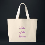 Soeur du marié - sac<br><div class="desc">Le style et la couleur du sac peuvent être changés,  aussi bien que couleur et style du lettrage.</div>