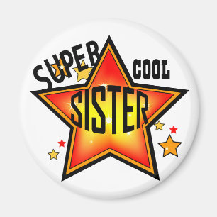 Soeur Super Cool Star Funny Magnet