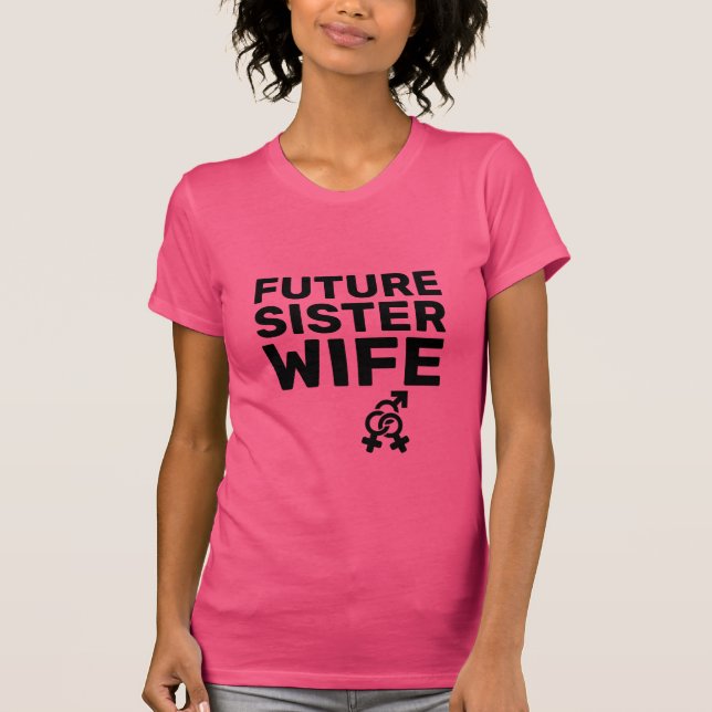 Soeur Wives® - Futur T-shirt Femme Soeur (Devant)