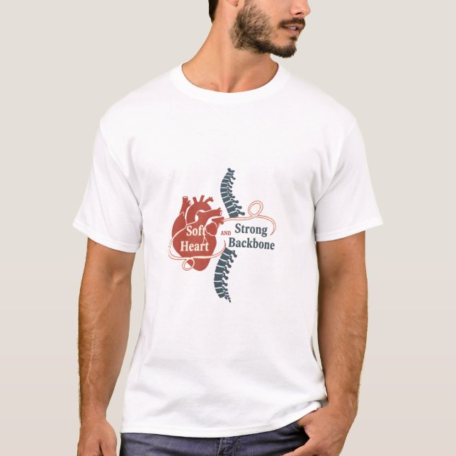 Soft Heart Strong Backbone t-shirt (Devant)