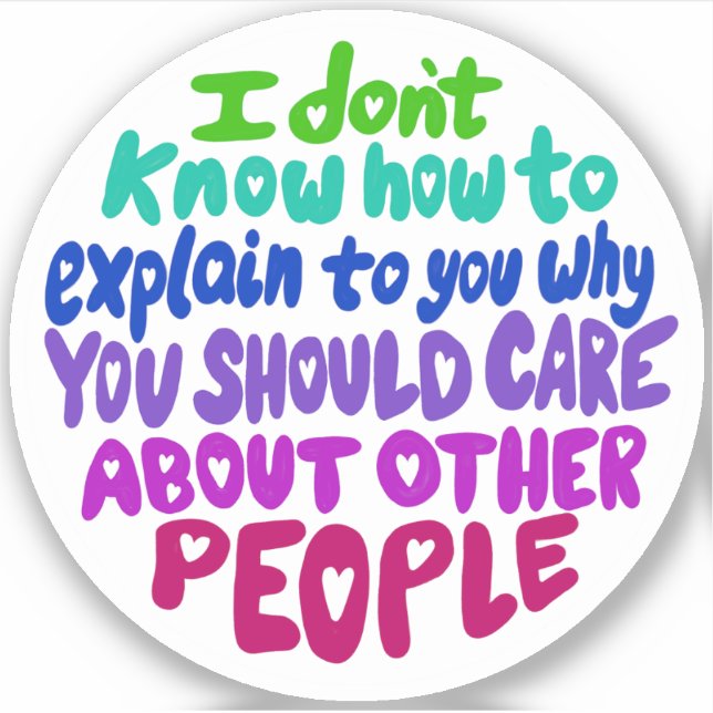 Soin à propos d'autres personnes Sticker Vinyl (Devant)