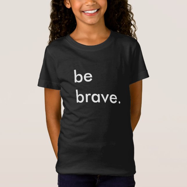 Sois courageux les enfants, t-shirt noir (Devant)