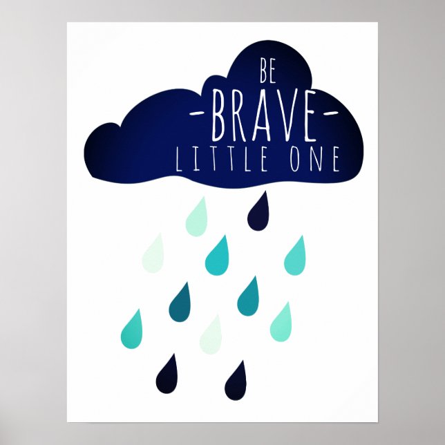Sois courageux petit enfant affiche de nursery pou (Devant)