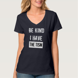 Sois Gentil J'Ai Le T-Shirt TISM