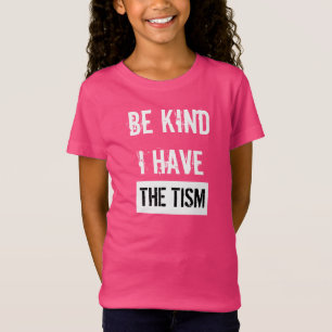 Sois Gentil J'Ai Le T-shirt TISM