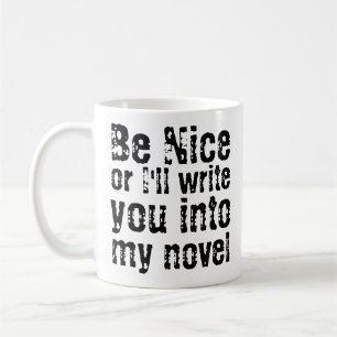 Sois gentil ou je t'écrirai dans ma nouvelle Mug