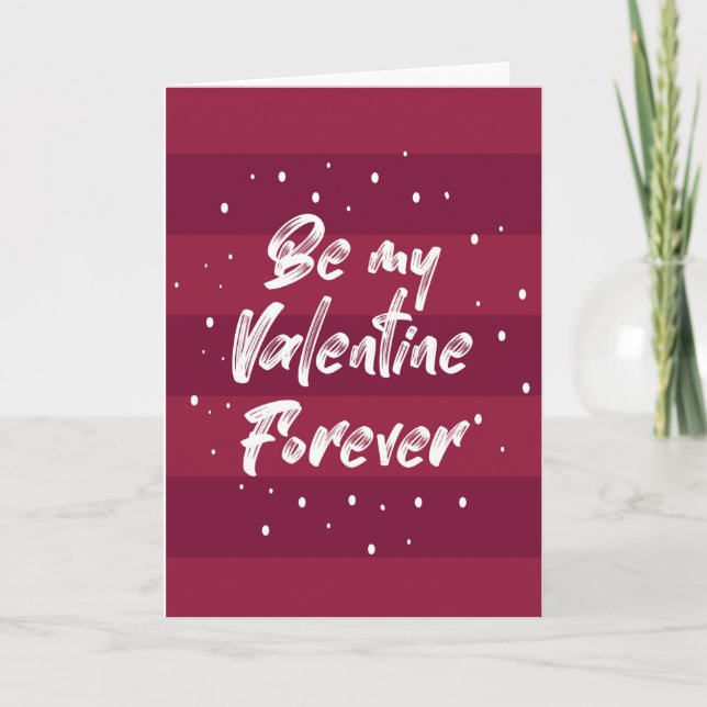 Sois ma Saint-Valentin pour toujours - Carte de Sa (Devant)
