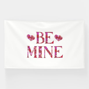 Sois Mien Bannière de vinyle pour la Saint-Valenti