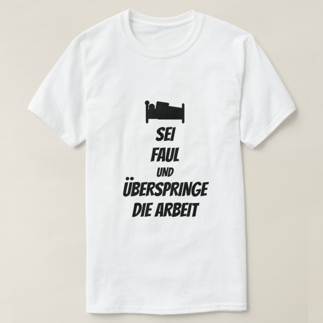 sois paresseux et saute le travail en T-Shirt alle (Design devant)