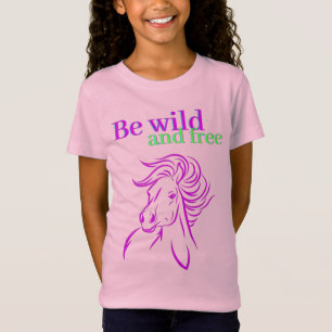 Sois sauvage et libre T-shirt cheval