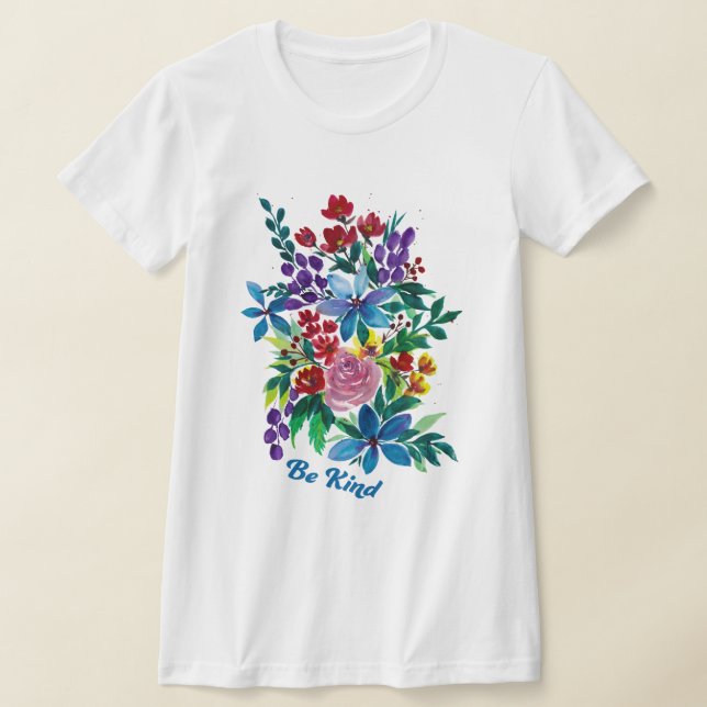 Sois un peu aquarelle Floral Inspirational T-Shirt (Poser)
