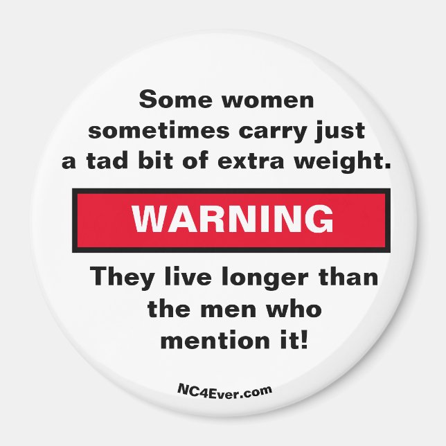 Some women carry WARNING magnet (Devant)