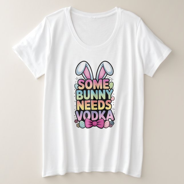 Somebunny Needs Vodka Easter Funny Adult shirt (Design devant)