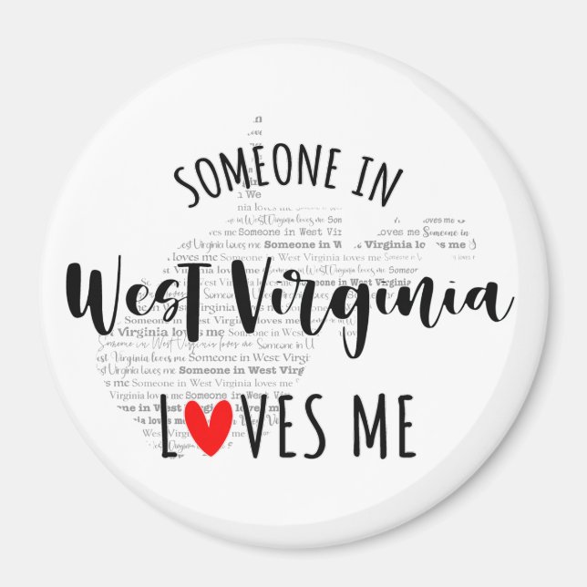Someone In West Virginia Loves Me Magnet (Devant)