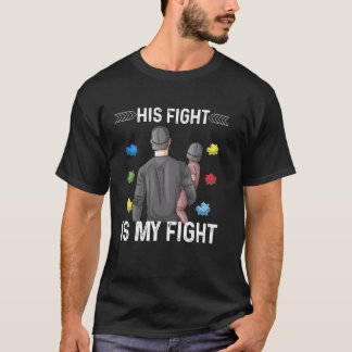 Son combat contre l'autisme est mon combat t-shirt