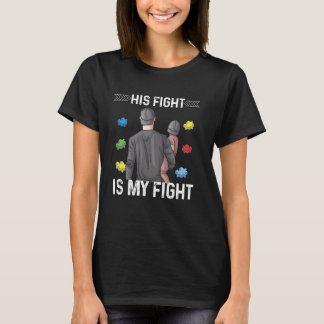 Son combat contre l'autisme est mon combat t-shirt