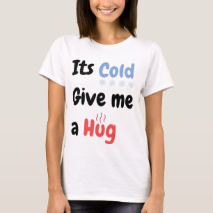 Son froid me donne une citation serrée T-shirt
