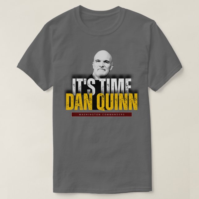 SON TEMPS DAN QUINN WASHINGTON COMMANDERS TShirt (Design devant)