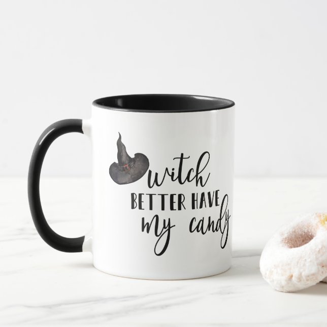 Sorcière Il Vaut Mieux Avoir Ma Mug De Bonbons (Avec donut)