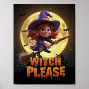 Sorcière S'Il Vous Plaît - Drôle Poster Halloween