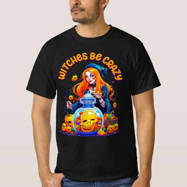 Sorcières être fou Halloween Funny Tshirt (Devant)