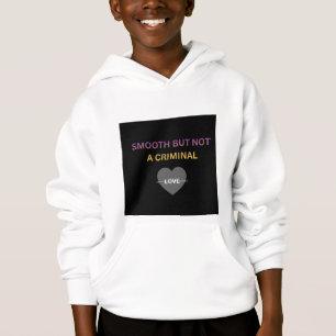 Souriant Mais Pas Un Enfant Criminel Sweat À Capuc