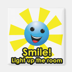 Sourire ! Allumez la salle - aimant