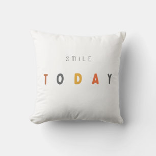 sourire aujourd'hui. Coussin