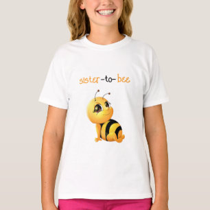 Sourire Bee Baby shower Soeur Pour Être T-shirt