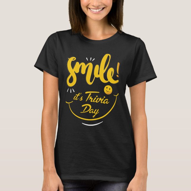 Sourire ! c'est T-shirt de jour de baliverne (Devant)