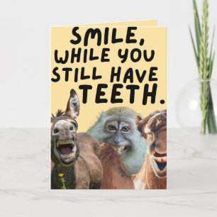 Sourire tant que vous avez encore des dents Carte