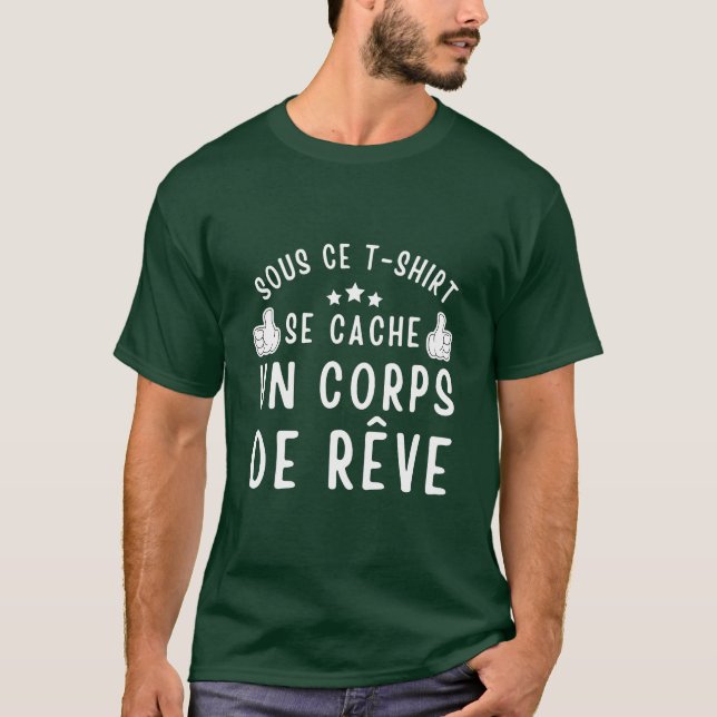 Sous ce t-shirt un corps de rêve humour (Devant)