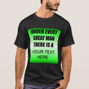 Sous Chaque Grand Homme Il Y A Un ? T-shirts