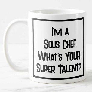 Sous Chef Super Talent. Café Mug