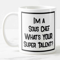 Sous Chef Super Talent. Tasse à café