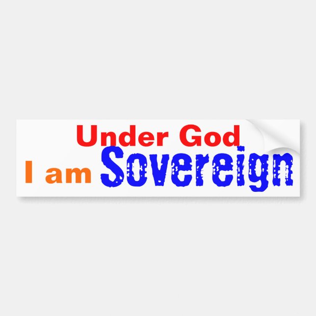 Sous Dieu Souverain bumper sticker (Devant)